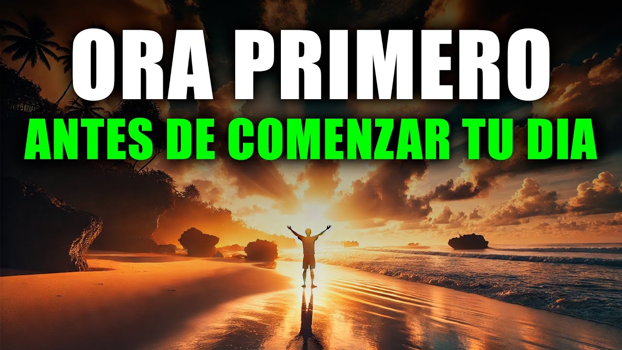 Oración de la Mañana para Empezar el Día con Bendición y Gratitud ...