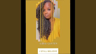 I Still Believe