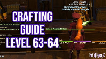 FFXIV 4.0 1104 Crafting Guide Level 63 to 64