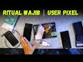 Lakukan HAL INI setelah beli GOOGLE PIXEL