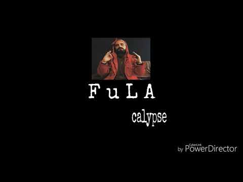 FuLA calypse- ვისაც რა უნდა ის თქვას