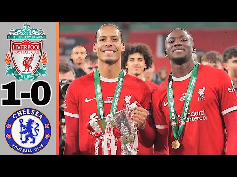 Liverpool vs Chelsea 1-0 Carabao Cup FINAL 25/02/2024[Sun) Full Highlights & All Goals. #football