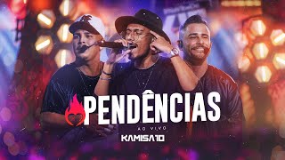 Video thumbnail of "Kamisa 10 - Pendências | NA VIBE DO K10"