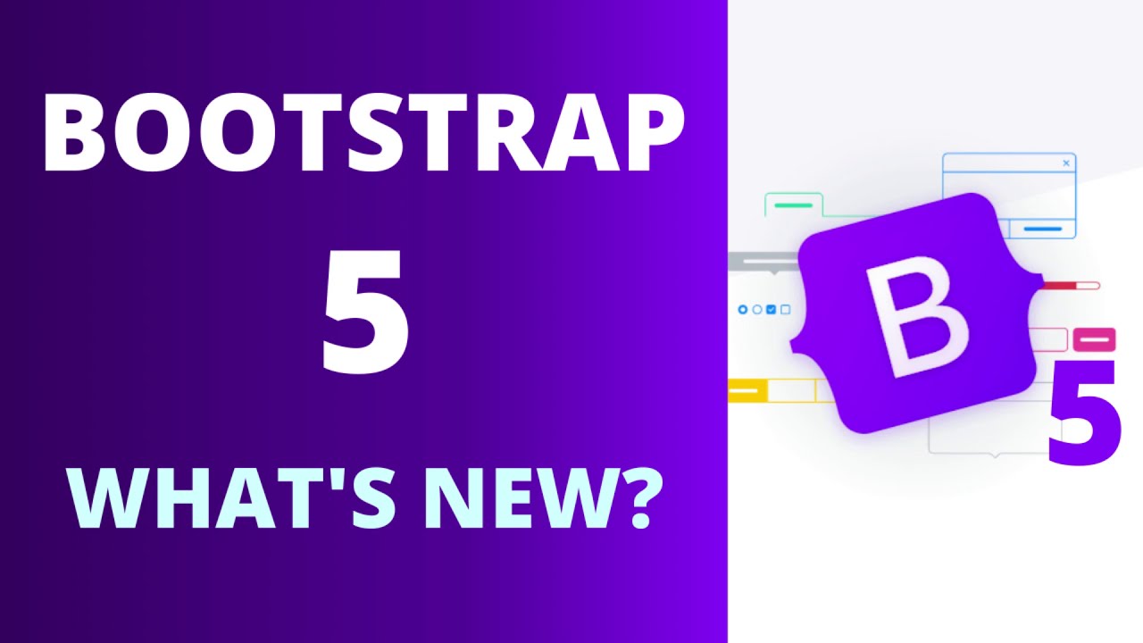 BOOTSTRAP 5 (Beta) - What's New?