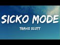 Travis Scott - SICKO MODE (Lyrics) ft. Drake