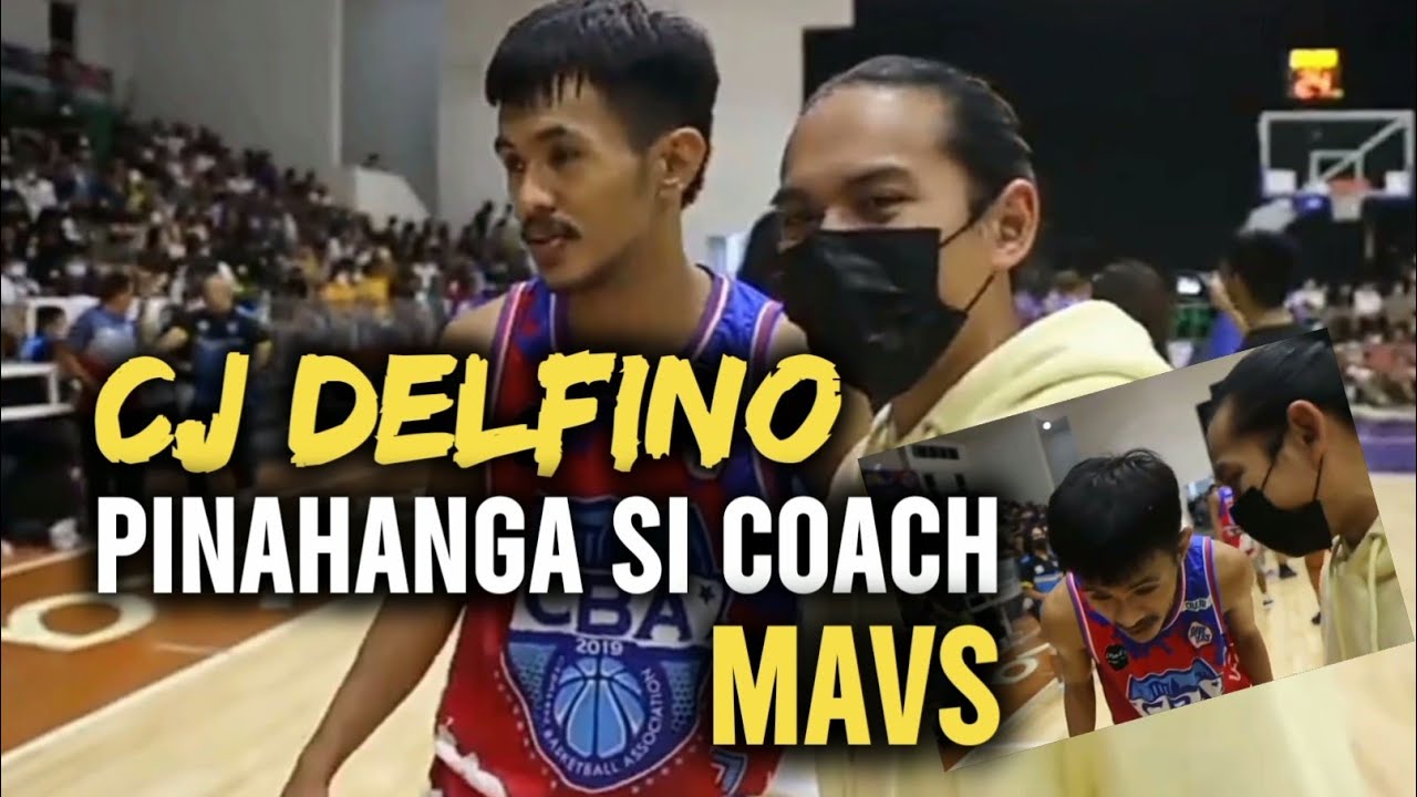 CJ DELFINO NAPAHANGA SI COACH MAVS