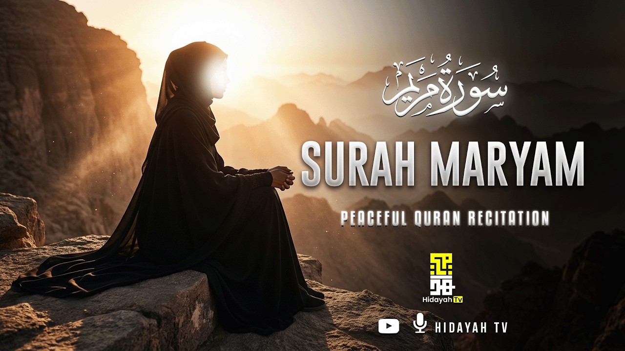 When the Heart Feels Heavy | Surah Maryam سورة مريم | Peaceful Quran Recitation | Mohamed Hesham