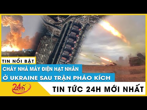 Toàn cảnh vụ cháy nhà máy điện hạt nhân Zaporizhzhia phía Nam Ukraine,hiện tại đã được dập tắt.Tv24h