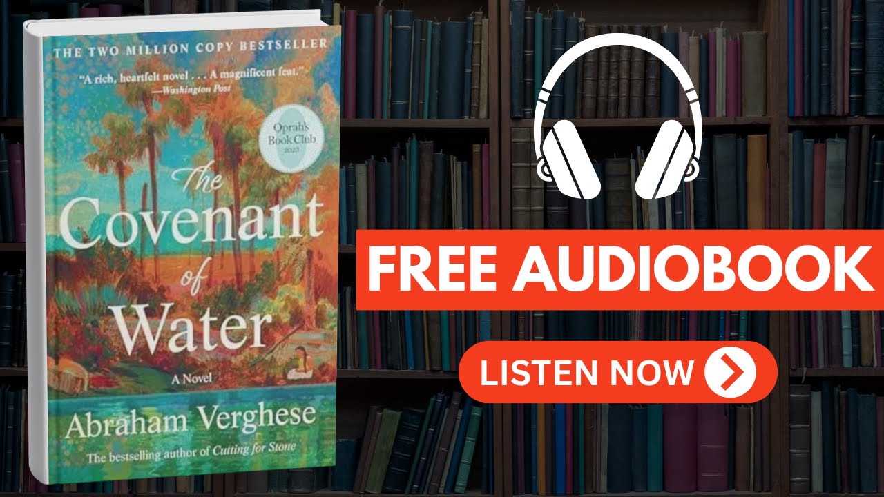 The Covenant of Water by Abraham Verghese [ Full Audiobook Free ]
