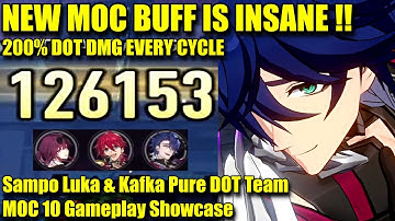 NEW MOC BUFF IS INSANE FOR DOT !! Sampo Luka & Kafka Trio DOT ATK Build MOC 10 Gameplay Showcase