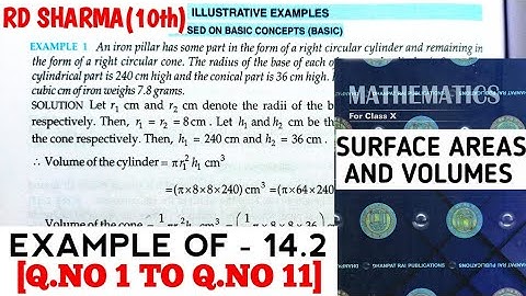 RD SHARMA CLASS 10 SURFACE AREAS AND VOLUMES  EXAMPLE OF-14.2 [Q.NO 1 TO 11] MATH FEAR | CHAPTER 14