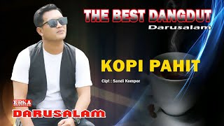KOPI PAHIT - DARUSALAM ( NEW SINGLE ) KOPI PAHIT - DARUSALAM ( NEW SINGLE )