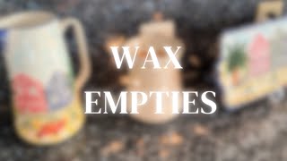 Wax Empties | Chit Chat