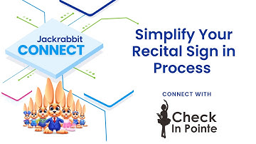 Simplify Your Recital Sign in Process with Check In Pointe - Jackrabbit Connect 2023