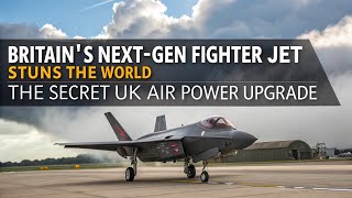 Britain’s NEXT-GEN Fighter Jet STUNS the World — The Secret UK Air Power Upgrade