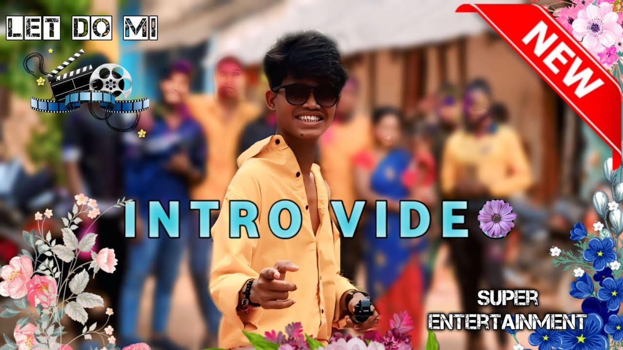 Best Intro Video Sai Let Do Mi