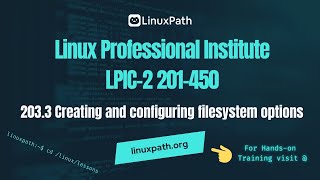 LPIC-2 (201-450) Exam Full Course - Lesson 203.3 Creating and configuring filesystem options