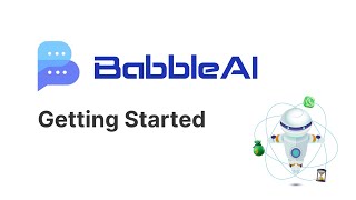 Getting Started Babble Ai Chat Bot Creator