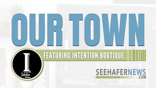 Our Town - Intention Boutique | Manitowoc, WI