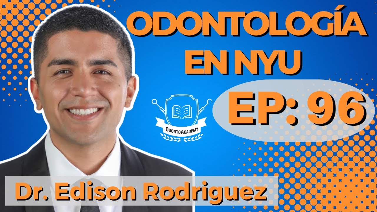 96 ODONTOLOGÍA EN NEW YORK UNIVERSITY I Dr. Edison Rodriguez - YouTube