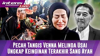 Download Lagu Isak Tangis Venna Melinda Pecah Usai Jelaskan Keinginan Terakhir Sang Ayah MP3