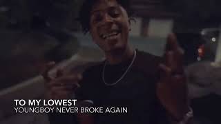 YoungBoy Never Broke Again - To My Lowest (Music Video)