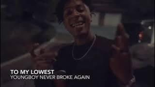 YoungBoy Never Broke Again - To My Lowest (Music Video)