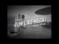 Run Like Heck!