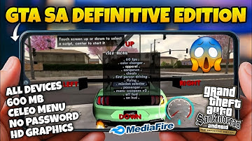 GTA SA Definitive Mobile(Android/iOS) Rockstar Version 60 FPS Mod Graphics GFX & Savedata