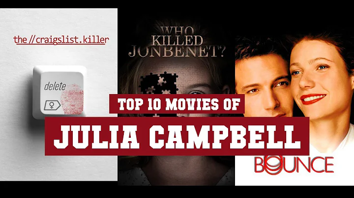 Julia Campbell Top 10 Movies | Best 10 Movie of Ju...