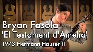 Llobet 'El Testament d'Amelia' played by Bryan Fasola chords
