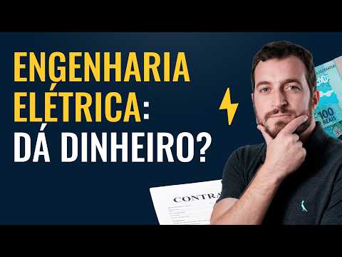 ENGENHARIA ELÉTRICA: Vale a pena? A real sobre o mercado de trabalho