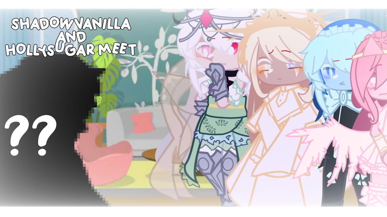 ︶︶﹒ shadowvanilla and hollysugar meet…﹒ ⌗﹒crk ⊰ ︶︶﹒