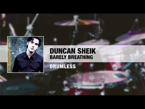 Duncan Sheik - Barely Breathing (Drumless)