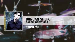 Duncan Sheik - Barely Breathing (Drumless)