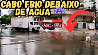 CABO FRIO HOJE 20/05/26 🏖 PRAIA DO FORTE RUAS ALAGADAS 