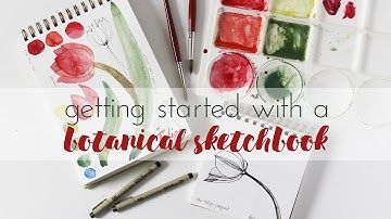 Getting Started with a Botanical Sketchbook Skillshare Class
