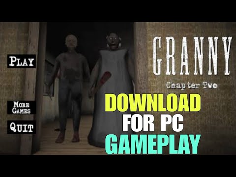 Chapter 2 Download how to download granny chapter 2 in pc or laptop ||gameplay|| - YouTube
