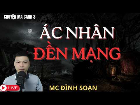 ÁC NHÂN ĐỀN MẠNG- MC ĐÌNH SOẠN