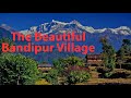 Bandipur | Nepal&#39;s Beautiful Village