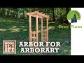 How to Build a Cedar Arbor for Arborary | One Day Build #TeamTrees