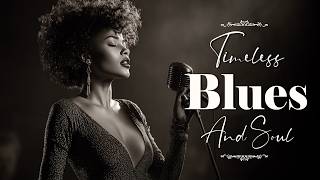 Vintage Blues & Soul Classics | Smooth Love Songs for Late Night Listening