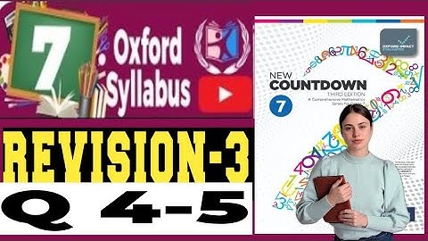 Class 7 Math l Revision 3 l Q 4-5 l New Countdown 3rd Edition l Shahzad Ali Shzi