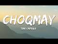 ChoQMay - Time Capsule (Lyrics)