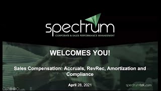 Spectrum Webinar Sales Compensation Accruals, RevRec, Amortization and Compliance