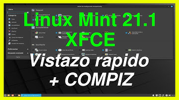 Linux Mint 21.1 XFCE Vistazo Rapido + Compiz