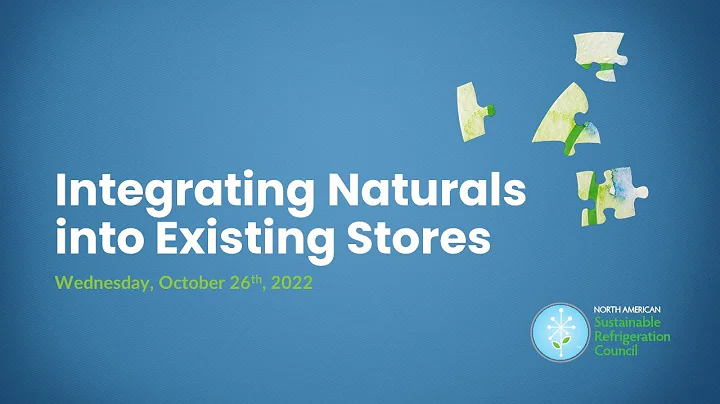 Integrating Natural Refrigerants into Existing Sto...