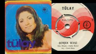 Tülay - Gerçek Sevgi 1975