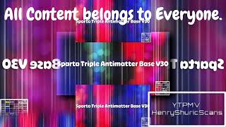 YTPMV Sparta Triple Antimatter Base V30 SCAN