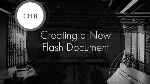 Creating a New Flash Document